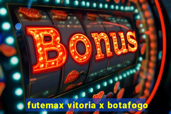 futemax vitoria x botafogo
